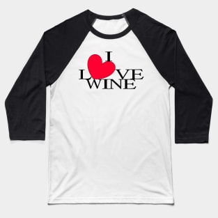 I Love Wine Red Heart Baseball T-Shirt